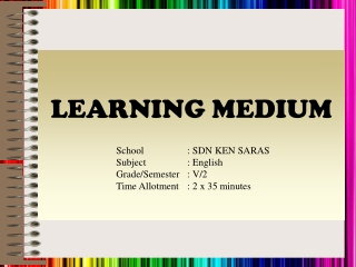 LEARNING MEDIUM