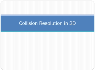 Collision Resolution in 2D