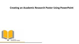 Creating an Academic Research Poster Using PowerPoint