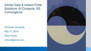 Infinite Data &amp; Instant Finite Solutions: AI Compute, 5G Convergence