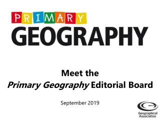 Meet the Primary Geography Editorial Board September 2019