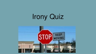 Irony Quiz