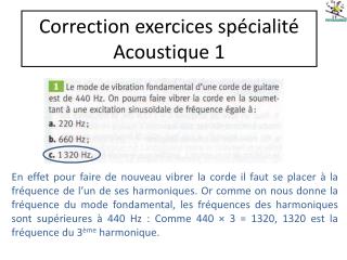 Correction exercices spécialité Acoustique 1