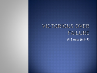 Victorious over failure