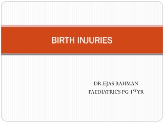 BIRTH INJURIES