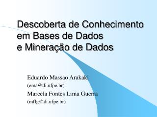 Descoberta de Conhecimento em Bases de Dados e Mineração de Dados