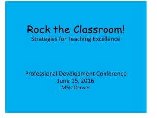 Rock the Classroom! Strategies for Teaching Excellence