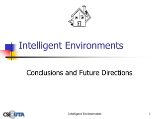 Intelligent Environments