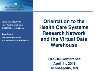 Orientation to the Health Care Systems Research Network and the Virtual Data Warehouse