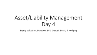 Asset/Liability Management Day 4