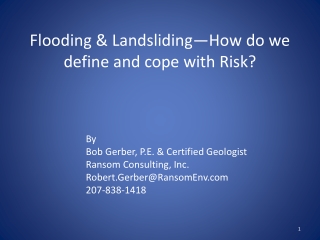 Flooding &amp; Landsliding —How do we define and cope with Risk?