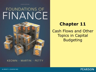 Chapter 11 Cash Flows and Other Topics in Capital Budgeting