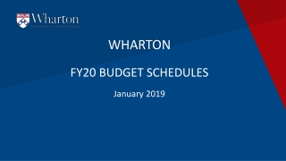 WHARTON FY20 BUDGET SCHEDULES January 2019