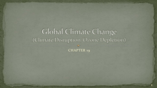 Global Climate Change (Climate Disruption/Ozone Depletion)