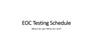 EOC Testing Schedule