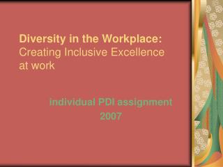 Diversity in the Workplace: Creating Inclusive Excellence at work