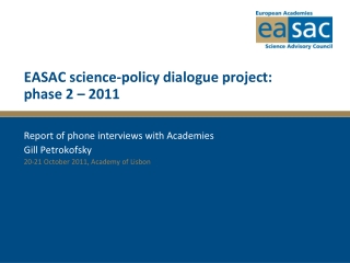 EASAC science-policy dialogue project: phase 2 – 2011