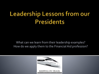 Leadership Lessons from our Presidents