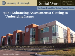 306: Enhancing Assessments: Getting to Underlying Issues
