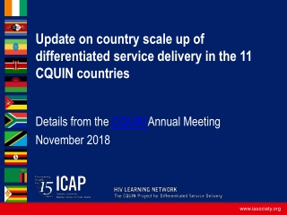 Update on country scale up of differentiated service delivery in the 11 CQUIN countries