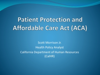 Patient Protection and Affordable Care Act (ACA)