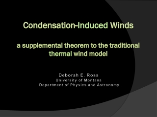 Condensation- Induced Winds a supplemental theorem to the traditional thermal wind model