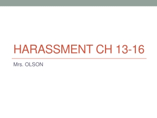 Harassment ch 13-16