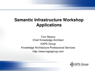 Semantic Infrastructure Workshop Applications