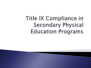 Title IX Compliance in Secondary Physical Education Programs