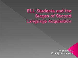 ELL Students and the Stages of Second Language Acquisition