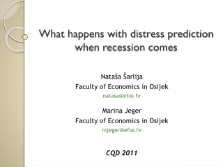 What happens with distress prediction when recession comes