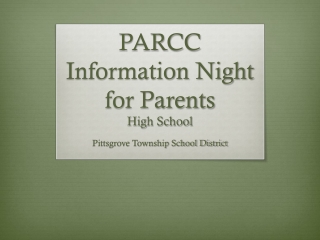 PARCC Information Night for Parents High School