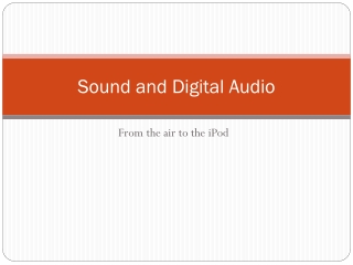 Sound and Digital Audio