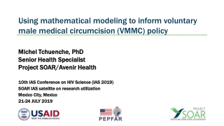 Using mathematical modeling to inform voluntary male medical circumcision (VMMC) policy