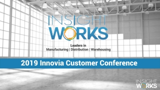 2019 Innovia Customer Conference
