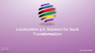 Localization 3.0, Solution for SaaS Transformation