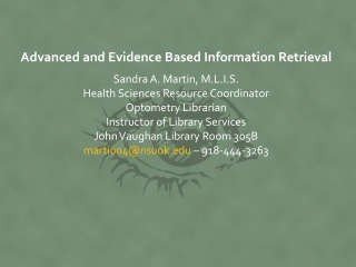 Advanced and Evidence Based Information Retrieval