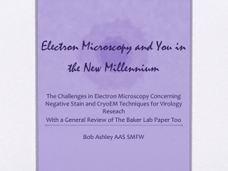 Electron Microscopy and You in the New M illennium