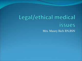 Legal/ethical medical issues