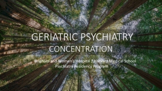 GERIATRIC PSYCHIATRY CONCENTRATION