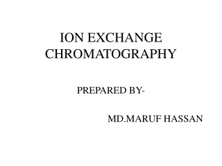 ION EXCHANGE CHROMATOGRAPHY