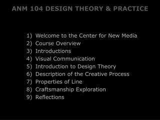 ANM 104 DESIGN THEORY &amp; PRACTICE