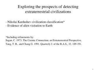 Exploring the prospects of detecting extraterrestrial civilizations