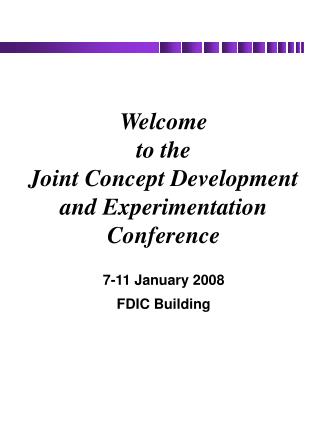 Welcome to the Joint Concept Development and Experimentation Conference