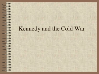 Kennedy and the Cold War