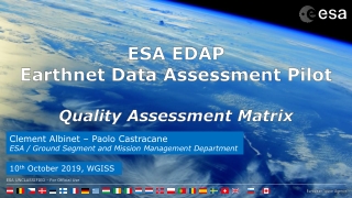 ESA EDAP Earthnet Data Assessment Pilot Quality Assessment Matrix