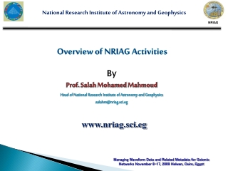 Overview of NRIAG Activities