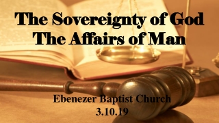 The Sovereignty of God The Affairs of Man