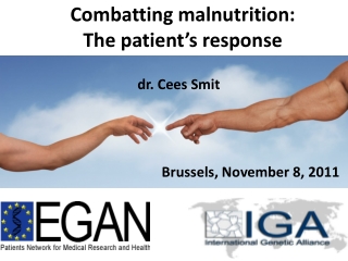 Combatting malnutrition: The patient’s response