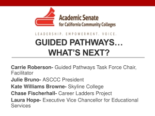 GUIDED PATHWAYS… WHAT’S NEXT?